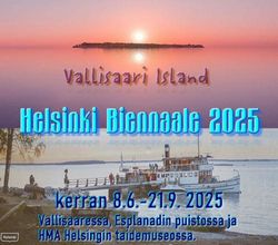 「ヘルシンキ・ビエンナーレ2025」ヴァリサーリ島，フィンランド